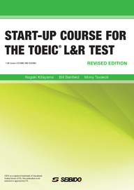 START-UP COURSE FOR THE TOEIC® L&R TEST –Revised Edition–｜Seibido 